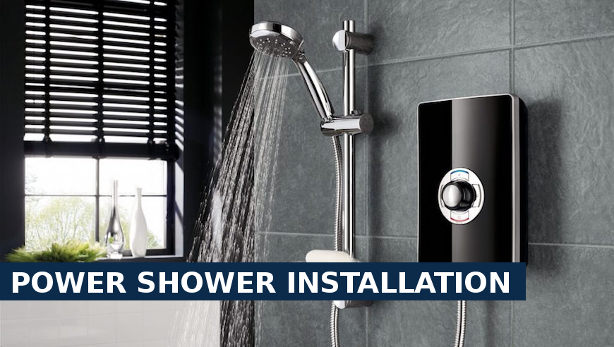 Power shower installation St John's Wood